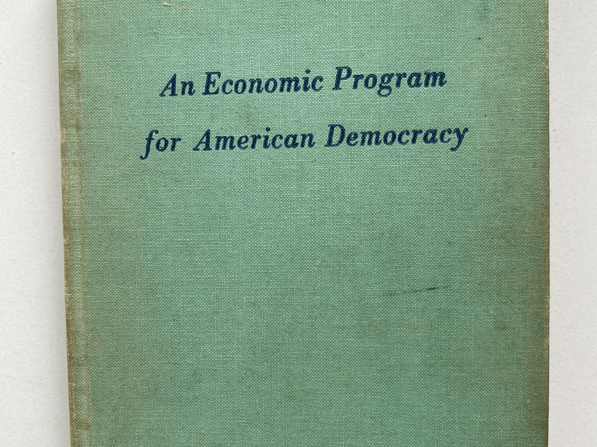 Introducing *An Economic Program for American&nbsp;Democracy*